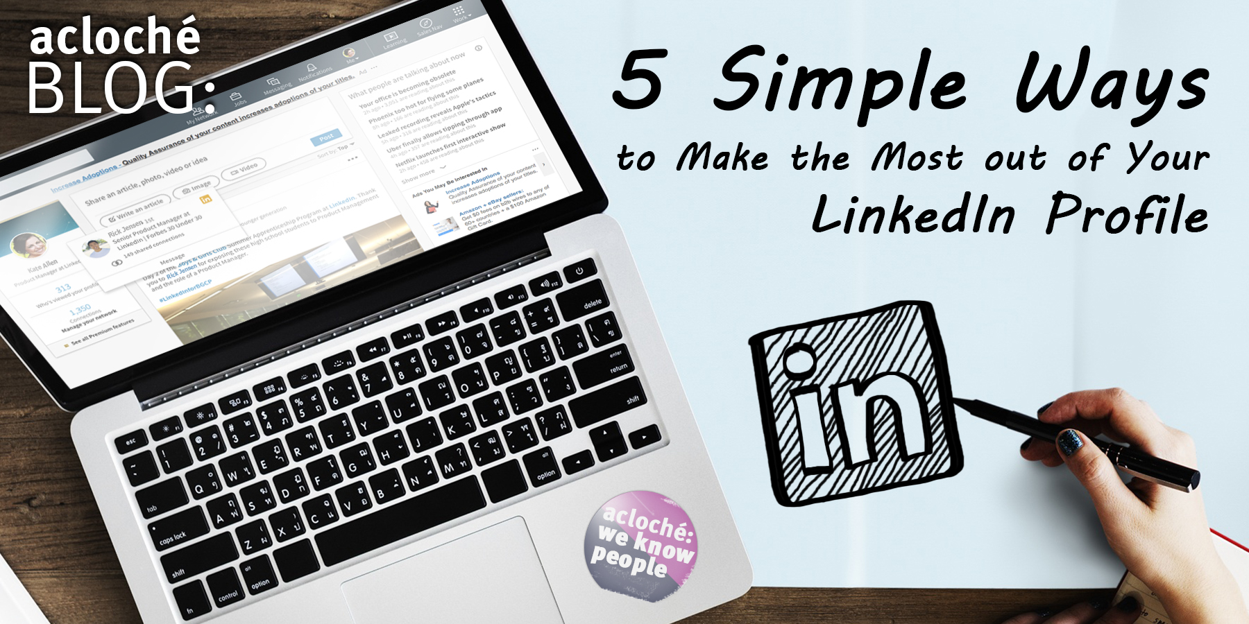 5 Simple Ways to Make the Most Out of Your LinkedIn Profile - acloché